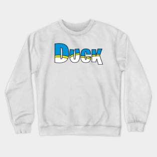 Duck do Crewneck Sweatshirt